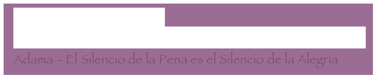  La llamada de las ballenas
  KyraNamu -El grupo de ‘Oyentes de los Latidos del Corazón’
  Adama - El Silencio de la Pena es el Silencio de la Alegría