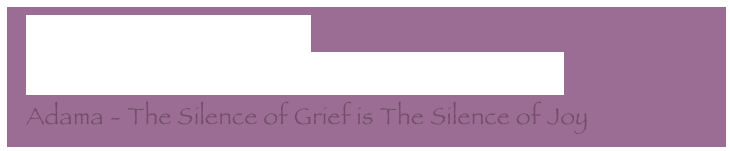   The calling of the Whales
  KyraNamu - The group of 'HeartBeat-Listeners‘
  Adama - The Silence of Grief is The Silence of Joy